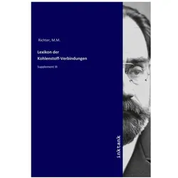 Lexikon der Kohlenstoff-Verbindungen, Fachbücher von M. M. Richter