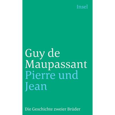 Pierre und Jean, Taschenbuch von Guy de Maupassant, Insel