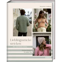 Lieblingsstücke stricken mit Kutova Kika, Ratgeber von Veronika Lindberg