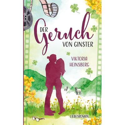 Der Geruch von Ginster, Taschenbuch von Viktoria Heinsberg, BoD – Books on Demand, 978-3-7557-1032-5