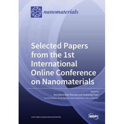 Selected Papers from the 1st International Online Conference on Nanomaterials, Taschenbuch von , Mdpi, 978-3-03928-534-1