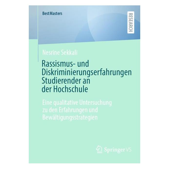 Springer Rassismus- und Diskriminierungserfahrungen Studierender an der Hochschule (Deutsch, Softcover, Nesrine Sekkali) (54741054)