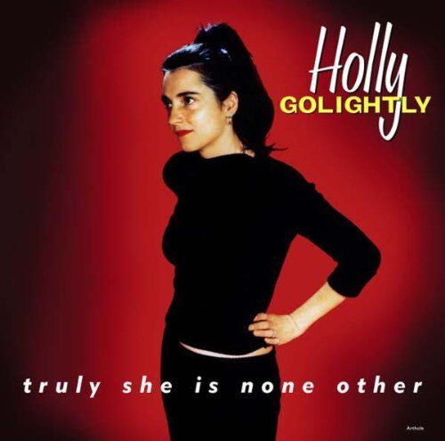 Holly Golightly - Truly She Is None Other - Preis vom 09.10.2026 07:28:09 h