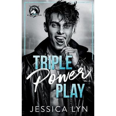 Triple Power Play, Taschenbuch von Jessica Lyn, Jessica Lyn