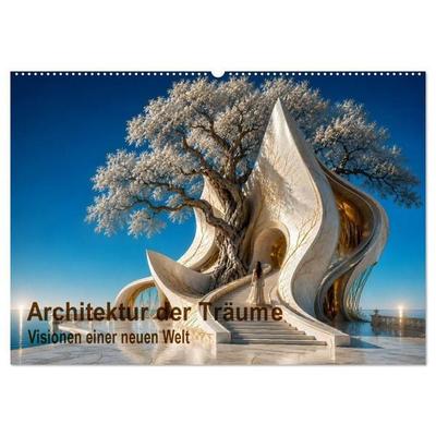Architektur der Träume Visionen einer neuen Welt (Wandkalender 2027 DIN A2 quer), CALVENDO Monatskalender