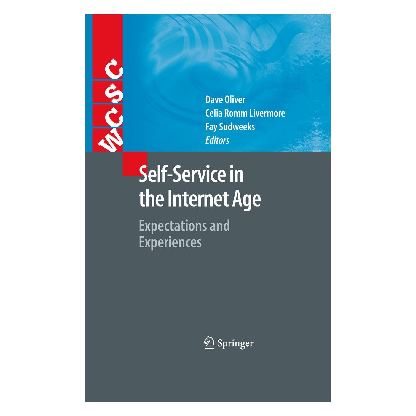 Springer Self-Service in the Internet Age (Englisch, Hardcover, Celia Romm Livermore, David Oliver, Fay Sudweeks) (9781848002067)