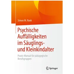 Psychische Auffälligkeiten im Säuglings- und Kleinkindalter, Fachbücher von Simon M. Rank