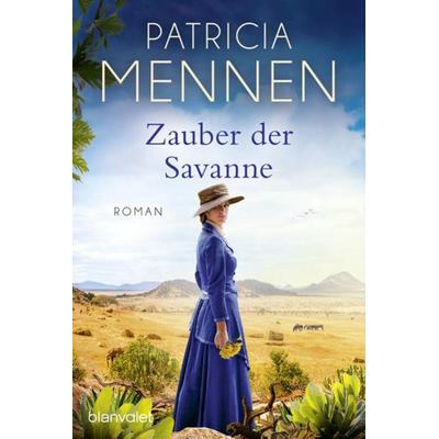 Zauber der Savanne, Taschenbuch von Patricia Mennen, Blanvalet