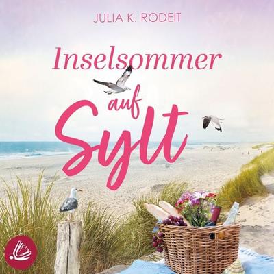 Inselsommer auf Sylt - Julia K. Rodeit, Audio, 4099995461350