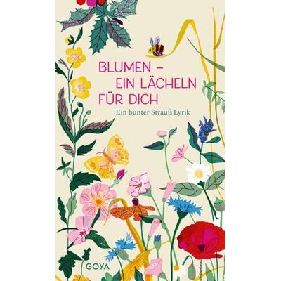 Blumen – ein Lächeln für Dich, Gebundene Ausgabe von , GOYA