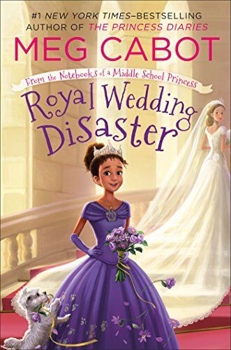 Meg Cabot - Royal Wedding Disaster: From the Notebooks of a Middle School Pri (From the Notebooks of a Middle School Princess, Band 2) - Preis vom 10.10.2026 11:48:34 h