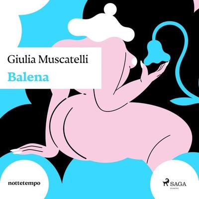Balena - Giulia Muscatelli, Audio, 9788727181110