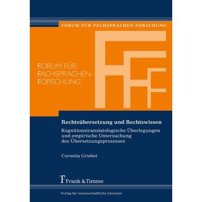 Rechtsübersetzung und Rechtswissen, Taschenbuch von Cornelia Griebel, Frank & Timme, 978-3-86596-534-9