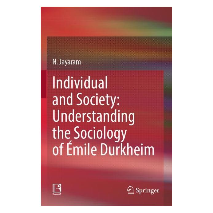 Springer Individual and Society: Understanding the Sociology of Émile Durkheim (Englisch, N. Jayaram) (69144340)