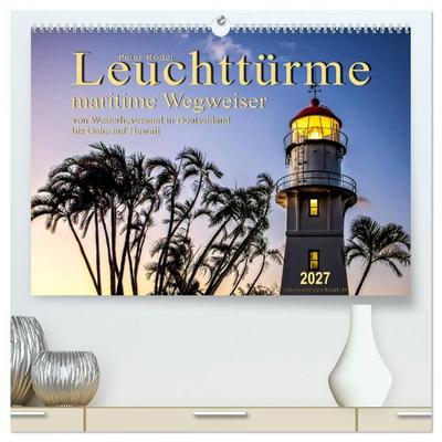 Leuchttürme - maritime Wegweiser (hochwertiger Premium Wandkalender 2027 DIN A2 quer), Kunstdruck in Hochglanz