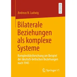 Bilaterale Beziehungen als komplexe Systeme, Fachbücher von Andreas N. Ludwig