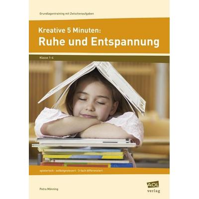 Kreative 5 Minuten: Ruhe und Entspannung, Taschenbuch von Petra Mönning, Scolix in der AAP Lehrerwelt GmbH, 978-3-403-10397-4