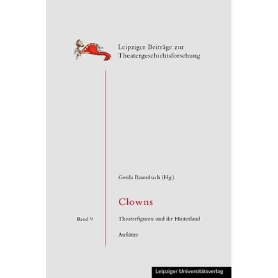 Clowns, Taschenbuch von , Leipziger Uni-Vlg, 978-3-96023-428-9