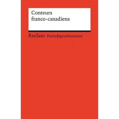 Conteurs franco-canadiens, Taschenbuch von Peter Klaus, Reclam, Philipp