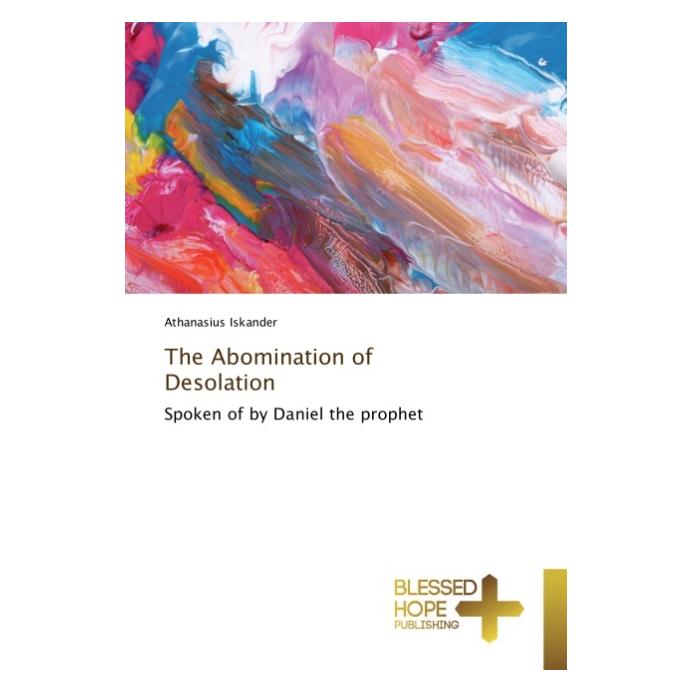 Various Publishers The Abomination of Desolation (Englisch, Softcover, Athanasius Iskander) (55932892)