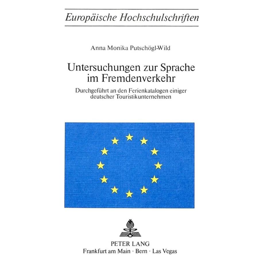 Peter Lang Untersuchungen zur Sprache im Fremdenverkehr (Deutsch, Softcover, Anna Monika Putschögl-Wild) (56032592)