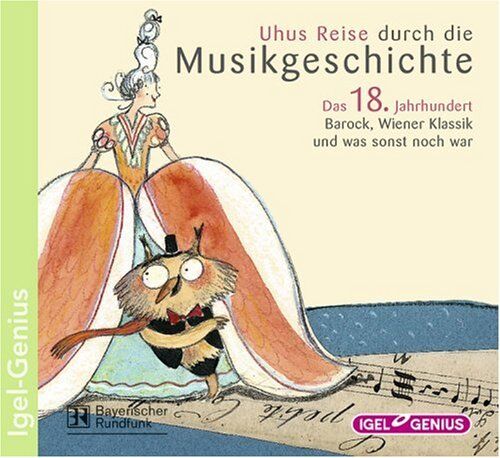 Burchard Dabinnus - Uhus Reise durch die Musikgeschichte 3. Das 18. Jahrhundert. 2 CDs: Barock, Wiener Klassik und was sonst noch war - Preis vom 09.10.2026 07:28:09 h