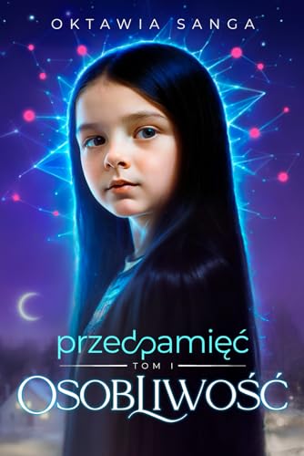 Oktawia Sanga - Przedpamięć. Tom I Osobliwość - Preis vom 07.10.2026 11:45:10 h