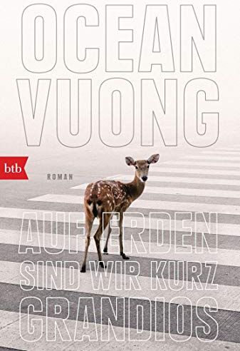Ocean Vuong - Auf Erden sind wir kurz grandios: Roman - Preis vom 09.10.2026 07:28:09 h
