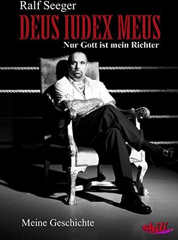 Ralf Seeger - DEUS IUDEX MEUS - Nur Gott ist mein Richter: Autobiografie - Preis vom 13.10.2026 11:25:28 h
