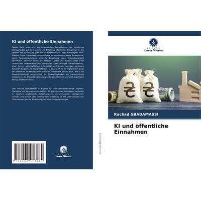 KI und öffentliche Einnahmen, Taschenbuch von Rachad Gbadamassi, Verlag Unser Wissen, 978-620-8-97388-9