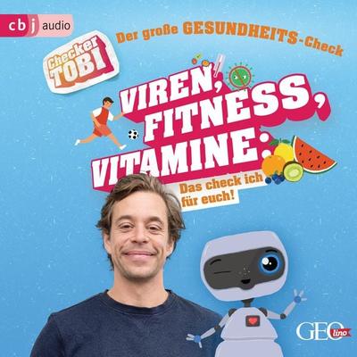 Checker Tobi - Der große Gesundheits-Check: Viren, Fitness, Vitamine - Das check ich für euch! - Gregor Eisenbeiss, Audio, 9783837156249