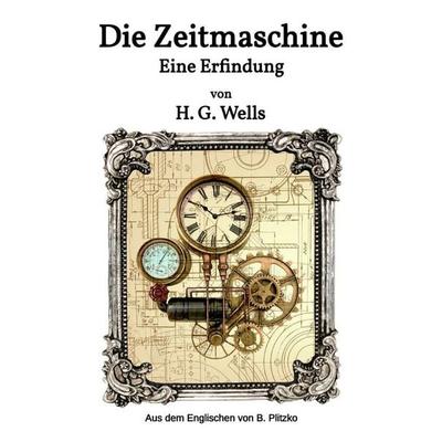 Die Zeitmaschine, Taschenbuch von Herbert George Wells, Epubli, 978-3-565-44276-8
