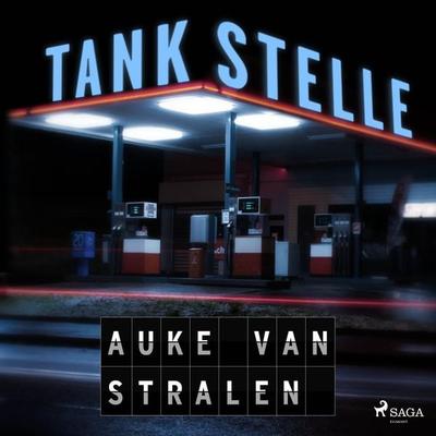 Tankstelle - Auke van Stralen, Audio, 9788726599541