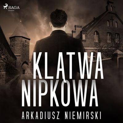 Klątwa Nipkowa - Arkadiusz Niemirski, Audio, 9788726915488