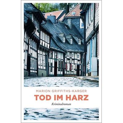 Tod im Harz, Taschenbuch von Marion Griffiths-Karger, Emons Verlag, 978-3-7408-0627-9