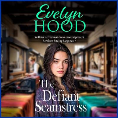 The Defiant Seamstress - Evelyn Hood, Audio, 9781806002221