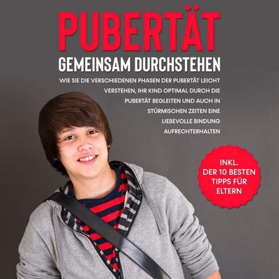 Pubertät gemeinsam durchstehen - Annette Friedwald, Audio, 9783969309278