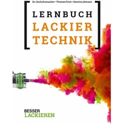 Das Lernbuch der Lackiertechnik, Schulbücher von Dennis Lehmann, Uta Schumacher, Thomas Feist