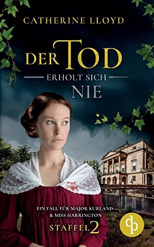 Catherine Lloyd - Der Tod erholt sich nie - Preis vom 11.10.2026 03:10:56 h