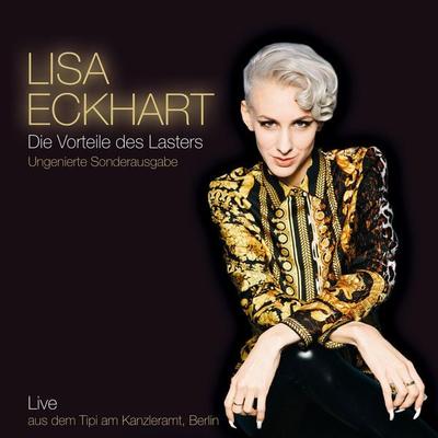 Die Vorteile des Lasters - Lisa Eckhart, Audio, 4251489304509