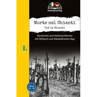 Langenscheidt Krimi zweisprachig Italienisch - Morte nel Chianti - Tod im Chianti (A1/A2), Taschenbuch von Valerio Vial,Dominic Butler, Langenscheidt