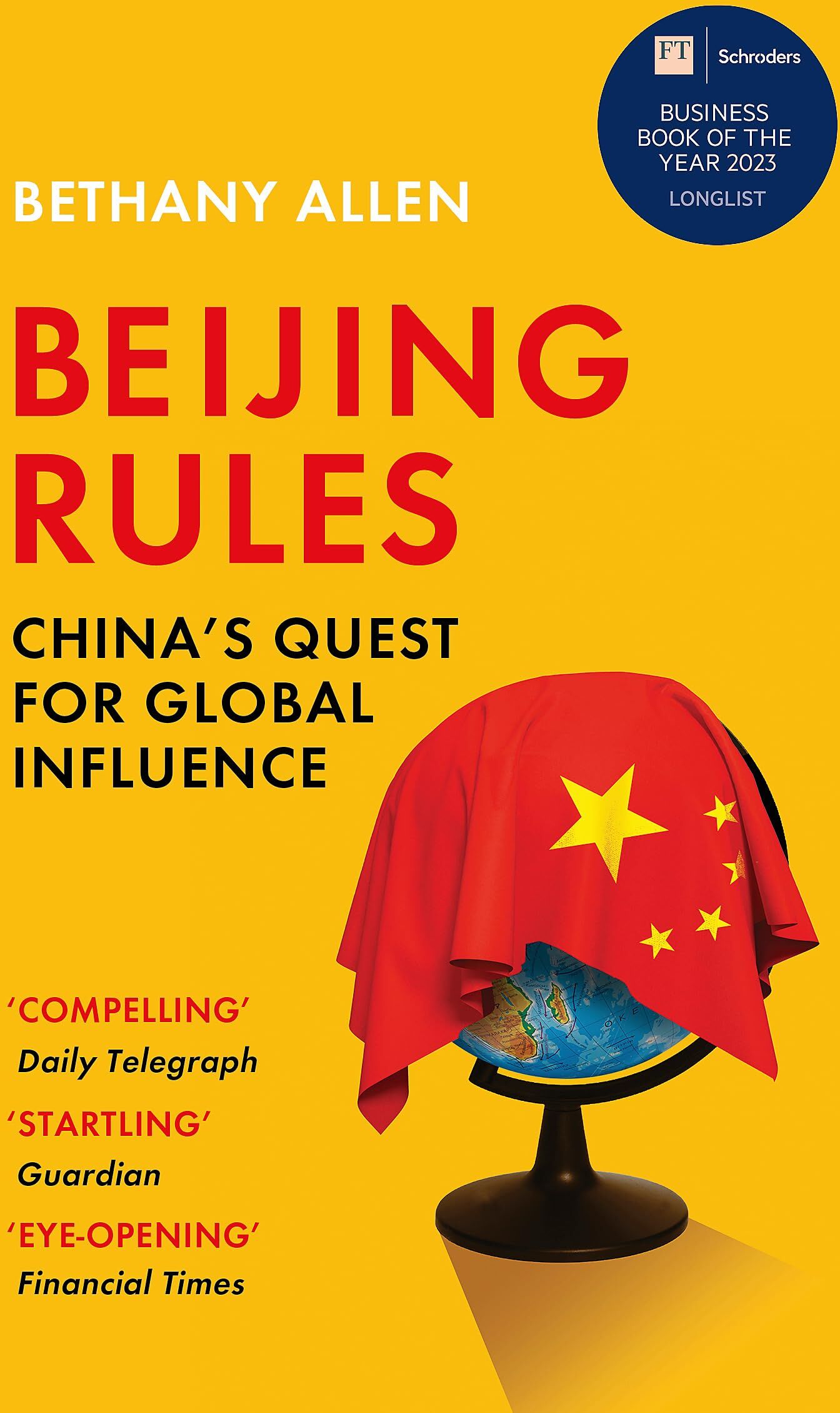 Bethany Allen - Beijing Rules: China's Quest for Global Influence - Preis vom 09.10.2026 07:28:09 h