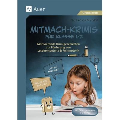 Mitmach-Krimis für Klasse 1/2, Geheftet von Christine Pufendorf, Auer Verlag in der AAP Lehrerwelt GmbH, 978-3-403-08926-1