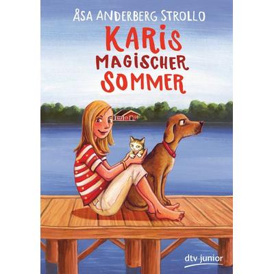 Karis magischer Sommer, Gebundene Ausgabe von Åsa Anderberg Strollo, dtv