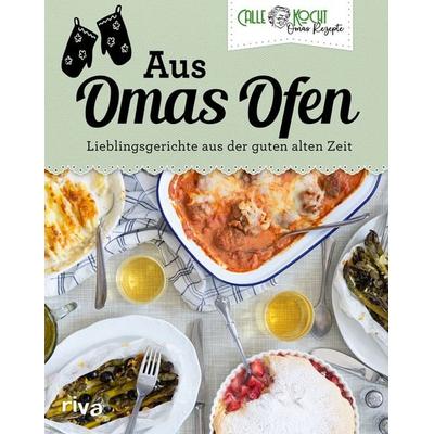Aus Omas Ofen, Gebundene Ausgabe von Callekocht, Riva, 978-3-7423-2206-7