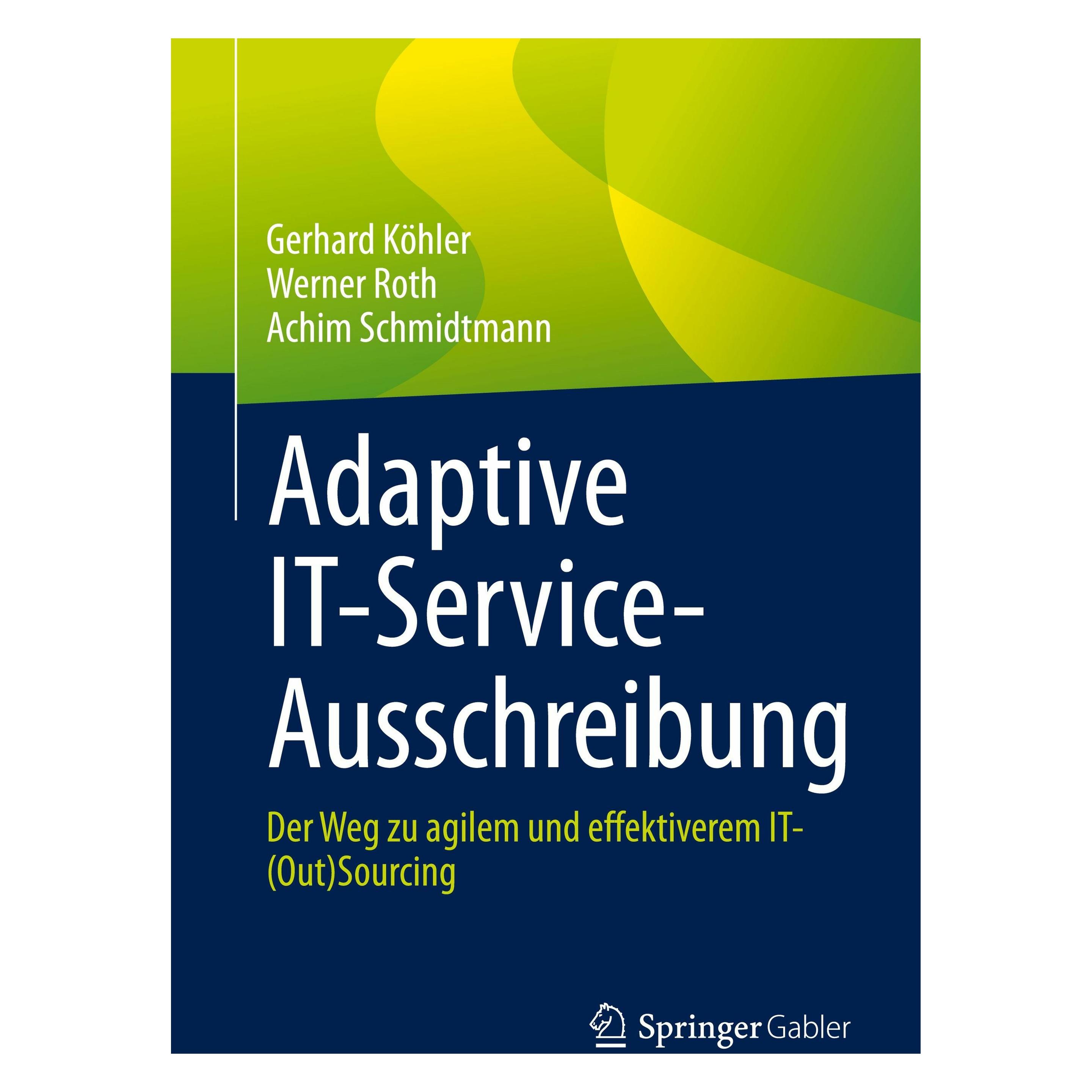 Springer Adaptive IT-Service-Ausschreibung (Deutsch, Softcover, Achim Schmidtmann, Gerhard Köhler, Werner Roth) (51137417)