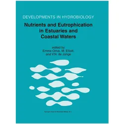 Nutrients and Eutrophication in Estuaries and Coastal Waters, Fachbücher von Mike Elliott, Emma Orive, Victor N. Jonge