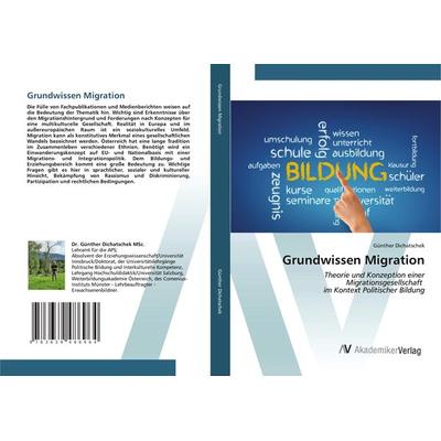 Grundwissen Migration, Taschenbuch von Günther Dichatschek, AV Akademikerverlag, 978-3-639-48696-4
