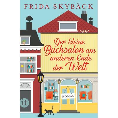 Der kleine Buchsalon am anderen Ende der Welt, Taschenbuch von Frida Skybäck, Insel Verlag, 978-3-458-68106-9