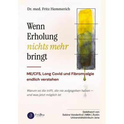 Wenn Erholung nichts mehr bringt, Taschenbuch von Fritz Hemmerich, Tredition, 978-3-384-92338-7